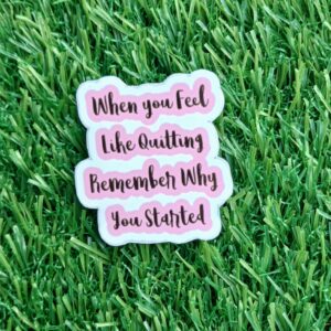 Why you started sticker